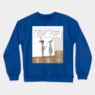 HIPPA doesn't protect privacy Crewneck Sweatshirt